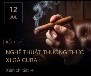 Nghệ thuật thưởng thức xì gà Cuba